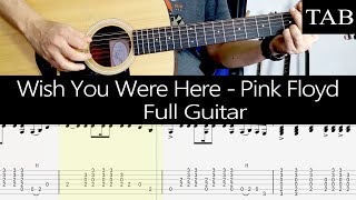 WISH YOU WERE HERE  Pink Floyd David Gilmour FULL guitar cover  TAB [upl. by Maxi172]