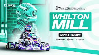 Whilton Mill  Event 4 LIVE  Sunday  Wera Tools British Kart Championships [upl. by Hayden]