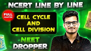 Cell Cycle and Cell Division FULL CHAPTER  NCERT Class 11th Botany  Chapter 7  Yakeen NEET [upl. by Rebma]