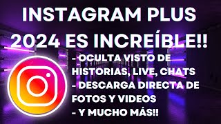 INSTAGRAM PLUS 2024 📱​ 😲​ ES INCREÍBLE MILES DE OPCI0NES NUEVAS ÚLTIMA VERSIÓN 🤳​🤳​ [upl. by Jessa]