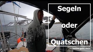 Segeln oder Quatschen  Tage 31 amp 32 ein paar Gedanken unterwegs 67 Quarantäne 2021 XTripSailing [upl. by Publias594]