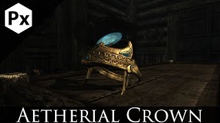 Skyrim Mod Spotlight Aetherial Crown by Saerileth [upl. by Zerdna]