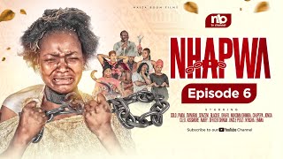 NHAPWAEPISODE 6 [upl. by Cordalia]