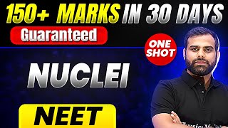 150 Marks Guaranteed NUCLEI  Quick Revision 1 Shot  Physics for NEET [upl. by Doggett25]