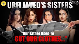 Urfi Javeds Sisters Podcast On Their Childhood Trauma Nepotism amp Trolls Urusa Asfi amp Dolly Javed [upl. by Eagle728]