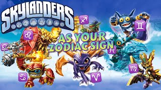 Skylanders As Your Zodiac Sign [upl. by Reiss]