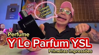 Perfume Y Le Parfum YSL Primeiras impressões dessa maravilha [upl. by Noivax]