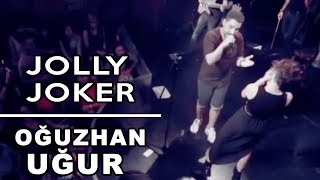 Oğuzhan Uğur  Jolly Joker Klasiği [upl. by Ame376]