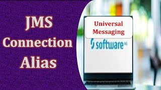 How to create JMS Connection alias  Universal Messaging [upl. by Christoper254]