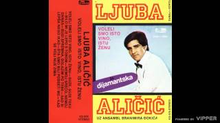 Ljuba Alicic  Kad se voli nije zima  Audio 1982 [upl. by Aronaele432]