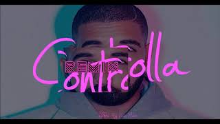 CONTROLLA  ControllaChallenge Drake REMIX [upl. by Nauqyt554]