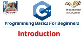 1 Programming For Beginners  Introduction  البرمجة للمبتدئين [upl. by Nynahs]