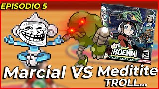 🟢 ¡Batalla BRUTAL Marcial y Meditite TROLL  EP 5  Team Magma OP 🟢 [upl. by Nazar380]