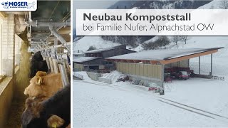 Neubau Kompoststall mit halbautomatischer Fütterung bei Familie Nufer  Moser Stalleinrichtungen [upl. by Licko]