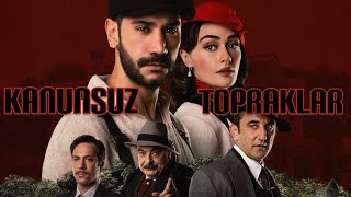 Kanunsuz Topraklar 1 bölümKanunsuz TopraklarKanunsuz Topraklar Esra Bilgiç and UgurShaheer Tv [upl. by Ern]