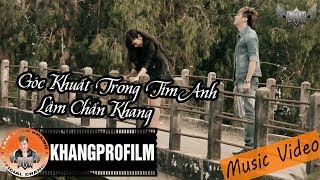 MV  GÓC KHUẤT TRONG TIM ANH  LÂM CHẤN KHANG  OST TÂN NGƯỜI TRONG GIANG HỒ [upl. by Alethea742]