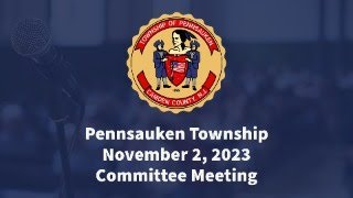 Pennsauken Townshiup Committee Meeting  November 2 2023 [upl. by Ambur127]