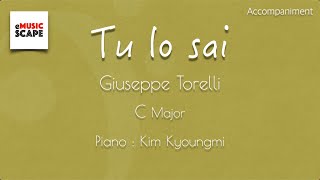 Torelli quotTu lo sai” C Major Piano Accompaniment [upl. by Llenyt]