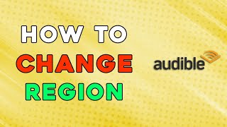 How To Change Region In Audible Easiest Way [upl. by Hieronymus338]