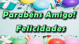 Feliz Aniversário Amigo Querido Mensagem De Aniversário Para Amigo Voz Feminina [upl. by Jeffie]