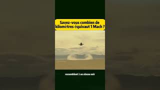 Saviezvous combien de kilomètres équivaut 1 mach shorts viralvideo video fyp [upl. by Inail]