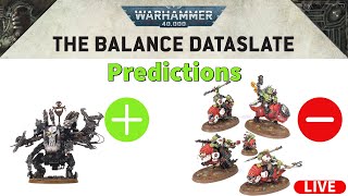 Warhammer 40k Balance DataSlate Orks Predictions [upl. by Politi840]