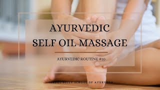 Ayurvedic Self Oil Massage Abhyanga  Ayurveda Routine 10 of 18 [upl. by Ekaterina]