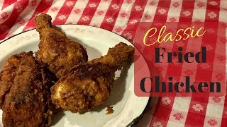 Classic Fried Chicken [upl. by Laurita]