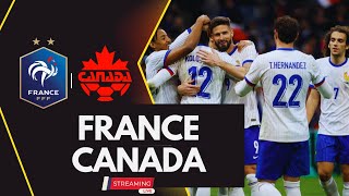 FRANCE vs CANADA LIVE MATCH AMICAL EURO 2024 🇫🇷 🇨🇦 [upl. by Lillis]