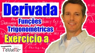 Exercício A  Derivadas de Funções Trigonométricas [upl. by Basilius]