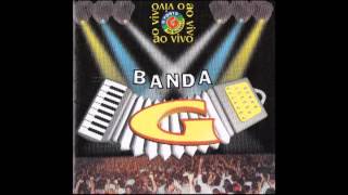 CD Banda G Ao Vivo  Vol 3 2000 [upl. by Ttreve296]