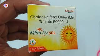 Mitra D3 60k Tablet  Cholecalciferol Chewable tablets  Vitamin D3 Tablet  Mitra D3 60k Tablet Use [upl. by Gesner]