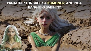 Panaginip tungkol sa Kumunoy ano nga bang ibig sabihin [upl. by Ddahc]