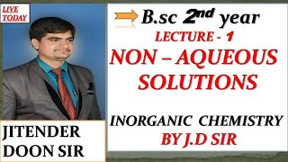 B SC 2ND YEAR INORGANIC CHEMISTRY NON AQUEOUS SOLVENT LECTURE 1 BY JITENDER DOON SIR [upl. by Ladnyk]