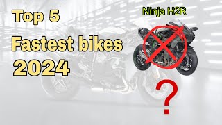 Top 5 Fastest bikes in the world 2024 top5 top bike fastest speed kawasakininjah2r [upl. by Barcot693]