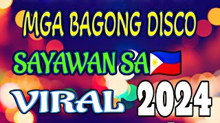 MGA BAGONG DISCO REMIX NONSTOP SAYAWAN SA 🇵🇭 20242025  DJ DAN REMIX [upl. by Richey]