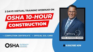 OSHA 10 Virtual Training Webinar  DOL Card With 2 Days Training [upl. by Lledner]