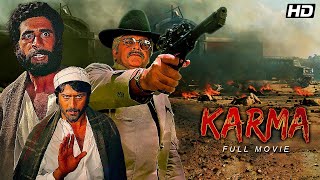 Karma 1986  Classic Bollywood Action Movie  Dilip Kumar Anil Kapoor Jackie Shroff [upl. by Nie841]