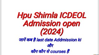 HPU SHIMLA ICDEOL admission open 2024  last date  courses [upl. by Apfel]