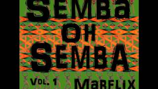 Semba Oh Semba Vol 1 Angolan Semba Mix 2013 [upl. by Eyahc]