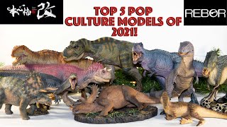 Top 5 Pop Culture Inspired Dinosaur Model Releases of 2021 [upl. by Verge805]