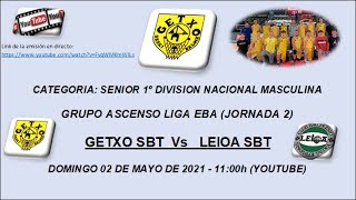 GETXO SBT Vs LEIOA SBT [upl. by Roswald]