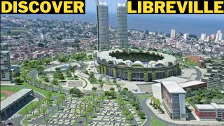 Why Gabon Named Its Capital Libreville Discover Libreville Gabons Economic and Business Hub [upl. by Beckerman]