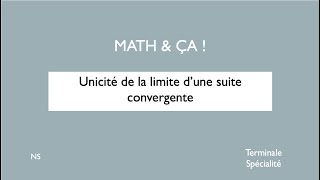 Unicité de la limite dune suite convergente [upl. by Bigner]