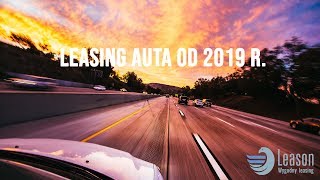 Leasing auta od 2019 roku  aktualne zasady  Leason Wygodny Leasing [upl. by Naro247]