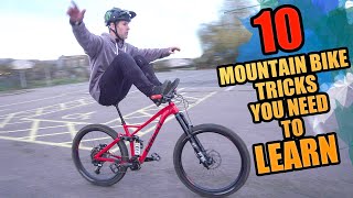 10 MOUNTAIN BIKE TRICKS YOU NEED TO LEARN [upl. by Anema]