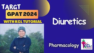 Diuretics  Pharmacology  Target GPAt 2024 with KCL Tutorial [upl. by Dyal6]