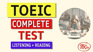 TOEIC Listening amp Reading Test 2024 Complete Practice Exam with Answers [upl. by Hinman146]