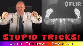 Stupid Thermal Imaging Tricks [upl. by Oelgnaed895]