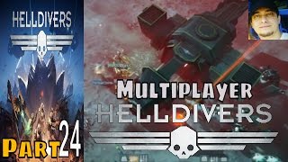 Helldivers Part 24 Multiplayer Walkthrough Gameplay Lets Play [upl. by Selim201]